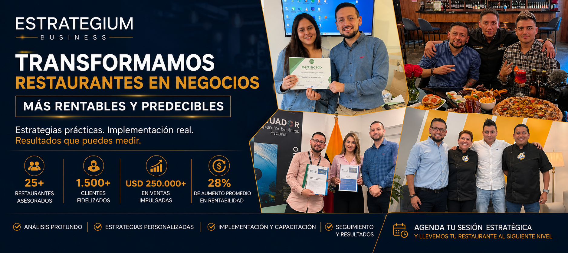 Transformamos restaurantes en negocios más rentables y predecibles: 25+ restaurantes asesorados, 1.500+ clientes fidelizados, USD 250.000+ en ventas impulsadas, 28% de aumento en rentabilidad
